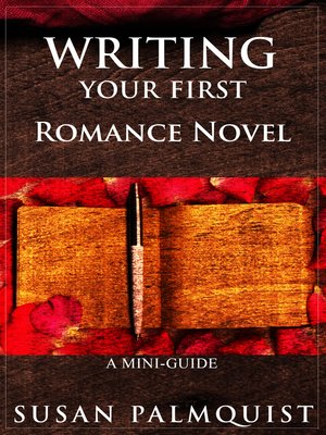 cover image of Writing Your First Romance Novel